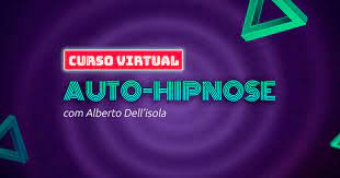 Capa: AUTO HIPNOSE ALBERTO DELL’ISOLA: Baixe o Curso Completo HD