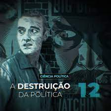 Capa: Brasil Paralelo: A Destruição da Política - Baixe Agora!