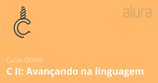 Capa: Baixar C II: Avançando na Linguagem Alura Download Completo