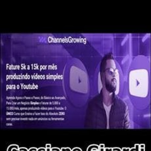 Capa: Baixar Channels Club Cassiano Girardi: Fature R$15k/mês c/ Vídeos