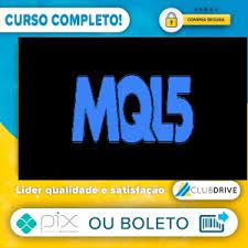 Capa: CURSO MQL5 Avançado Download: Domine MetaTrader 5 e Automação