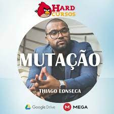 Capa: Curso Mutação Tiago Fonseca: Baixar Agora | Domine Sua Mentalidade