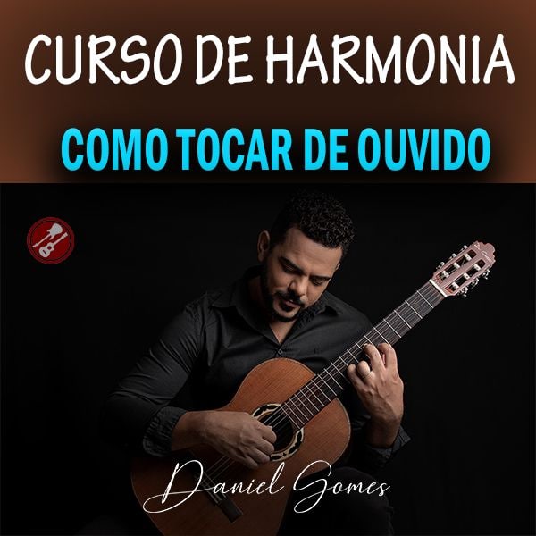 Capa: Curso Harmonia Daniel Gomes: Baixe Agora e Toque de Ouvido!