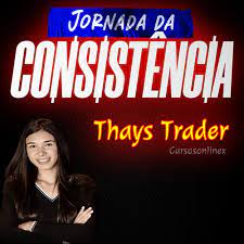 Capa: Baixar Curso Thays Trader Jornada da Consistência: Acesso Rápido!