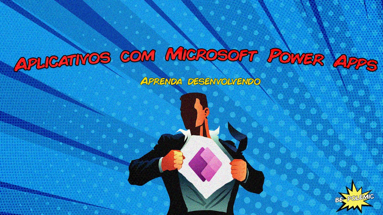 Capa: Baixar Dev App com Microsoft Power Apps: Curso Completo 2021