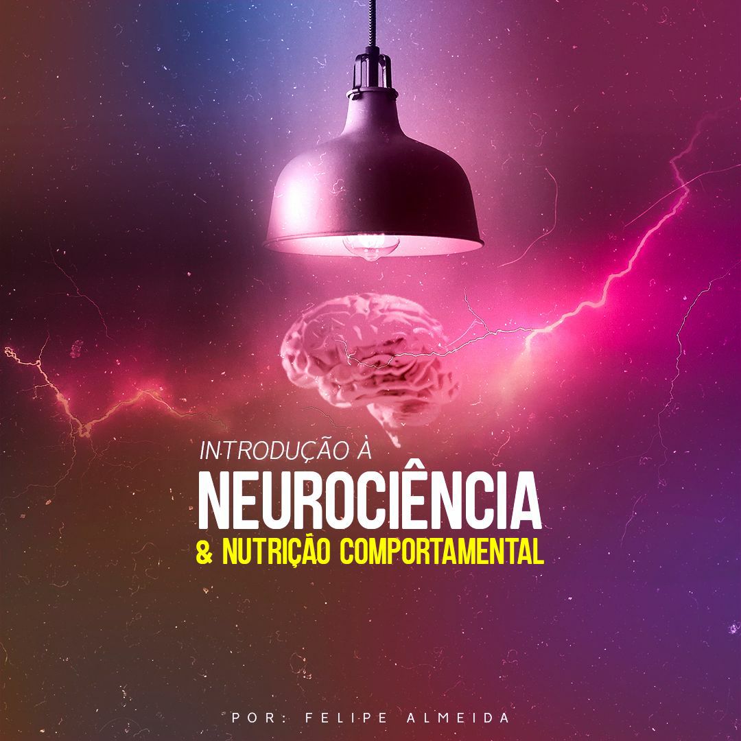 Capa: Neurociência e Nutrição Comportamental: Baixar Curso Completo!