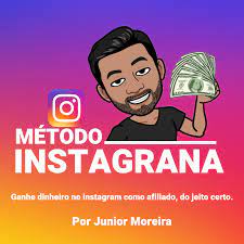 Capa: Método Instagrana Júnior Moreira: Baixar Curso Completo!