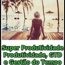 Capa: Baixar Curso SuperProdutividade: GTD e Gestão do Tempo em 2020