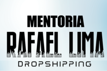 Rafael Lima Mentoria 2021 Download Dropshipping