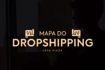 O Mapa do Dropshipping Jota Fiuza - Treinamento Online Completo para Iniciantes