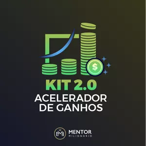 Kit Acelerador de Ganhos 2.0 Mentor Milionario PDF download