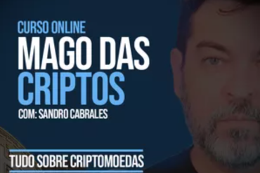 Curso Mago das Criptos com Sandro Cabrales: Baixar Treinamento Completo sobre Criptomoedas e NFTs
