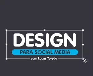 Capa do Curso Design para Social Media Lucas Toledo com destaque para ferramentas de Photoshop e arte finalizada.