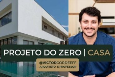 Capa do curso Projeto do Zero | Casa de Victor Gordeeff com visual moderno e profissional