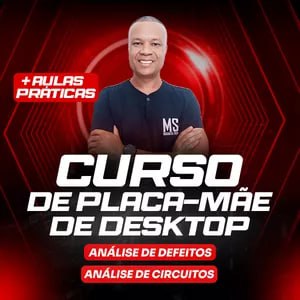 Curso de Reparo de Placa Mãe de Desktop Magnata Silva - Conteúdo Técnico Detalhado